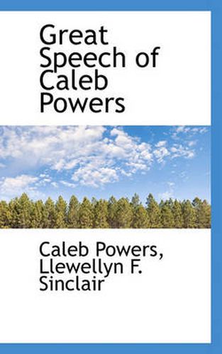 Cover image for Great Speech of Caleb Powers