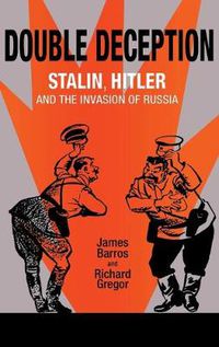 Cover image for Double Deception: Stalin, Hitler, and the Invasion of Russia