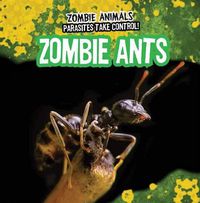 Cover image for Zombie Ants