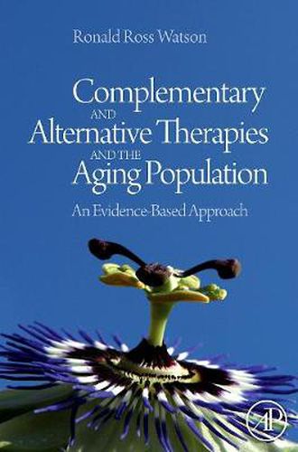 Cover image for Complementary and Alternative Therapies and the Aging Population: An Evidence-Based Approach