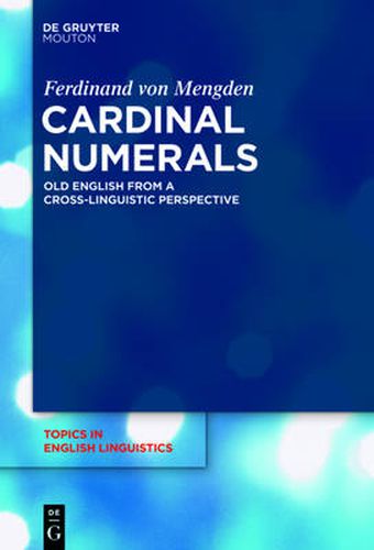 Cover image for Cardinal Numerals: Old English from a Cross-Linguistic Perspective