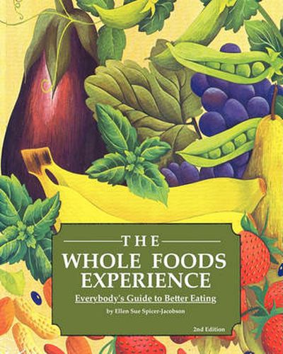 Cover image for The Whole Foods Experience - 2nd Editon