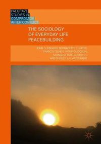 Cover image for The Sociology of Everyday Life Peacebuilding
