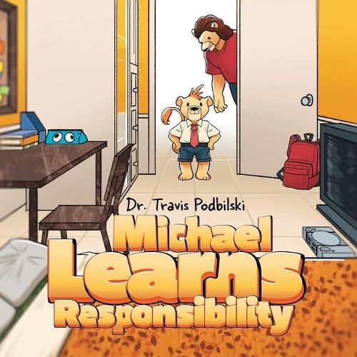 Cover image for Michael Learns Responsibility