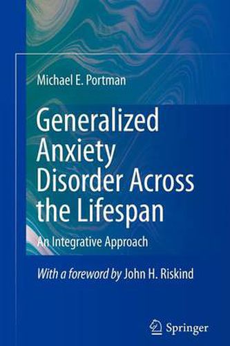 Cover image for Generalized Anxiety Disorder Across the Lifespan: An Integrative Approach