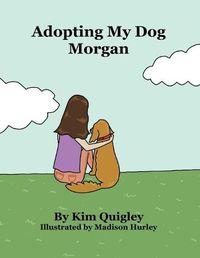 Cover image for Adopting My Dog Morgan