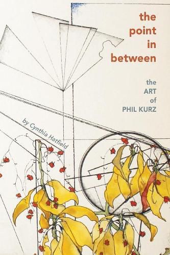 Cover image for The Point in Between: The Art of Phil Kurz