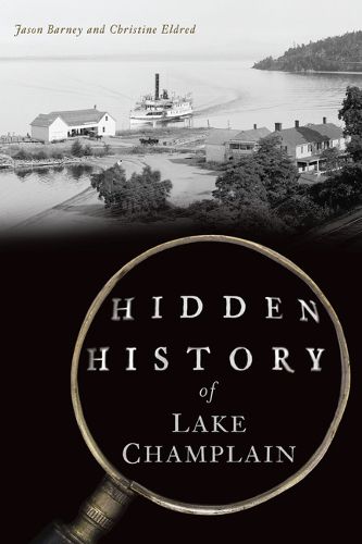 Cover image for Hidden History of Lake Champlain