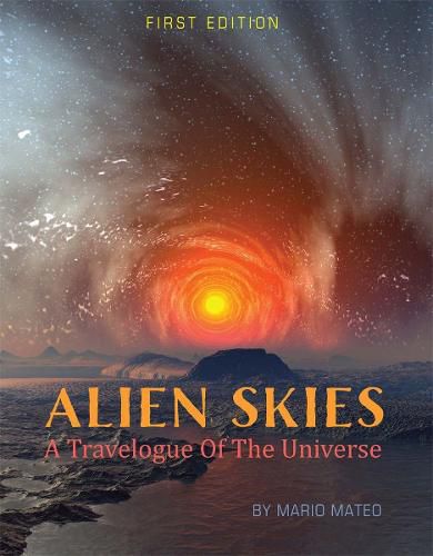 Alien Skies: A Travelogue of the Universe