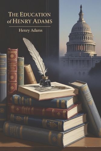 Cover image for The Education of Henry Adams