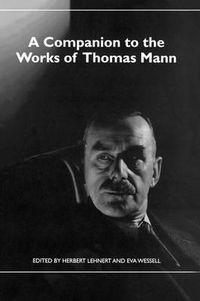 Cover image for A Companion to the Works of Thomas Mann