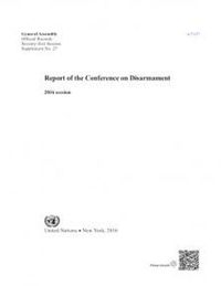 Cover image for Report Of The Conference On Disarmament: 71st Session