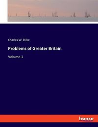 Cover image for Problems of Greater Britain: Volume 1