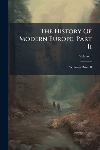 Cover image for The History Of Modern Europe, Part Ii