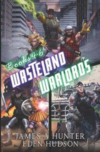 Cover image for Wasteland Warlords Omnibus (Books 4 - 6)