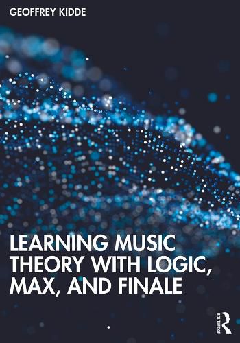 Cover image for Learning Music Theory with Logic, Max, and Finale