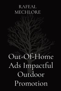 Cover image for Out-Of-Home Ads Impactful Outdoor Promotion