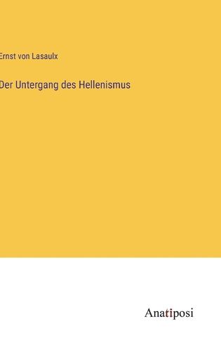 Cover image for Der Untergang des Hellenismus