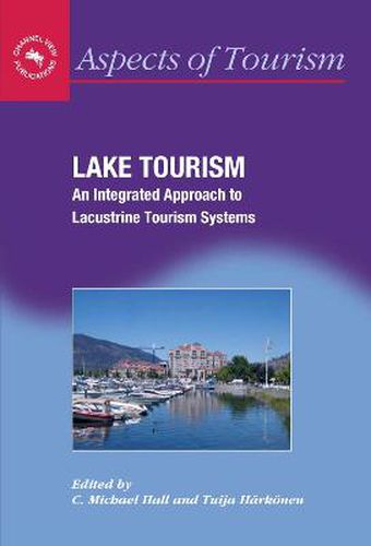 Lake Tourism: An Integrated Approach to Lacustrine Tourism Systems