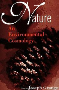 Cover image for Nature: An Environmental Cosmology