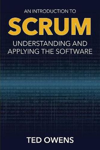 Cover image for An Introduction to Scrum: Understanding and Applying the Software