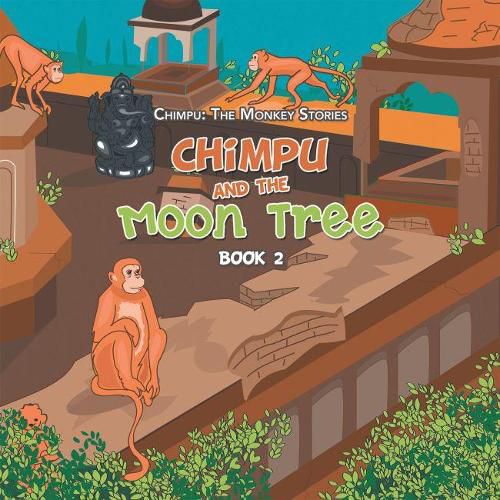 Cover image for Chimpu and the Moon Tree: Book 2