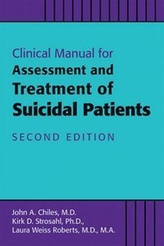 Cover image for Clinical Manual for the Assessment and Treatment of Suicidal Patients