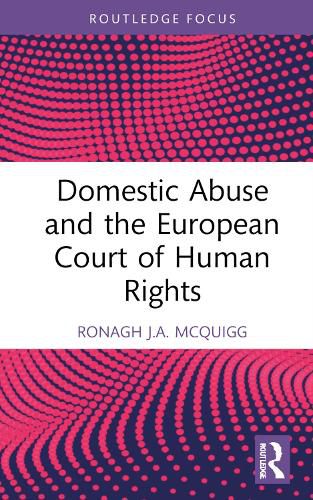Cover image for Domestic Abuse and the European Court of Human Rights