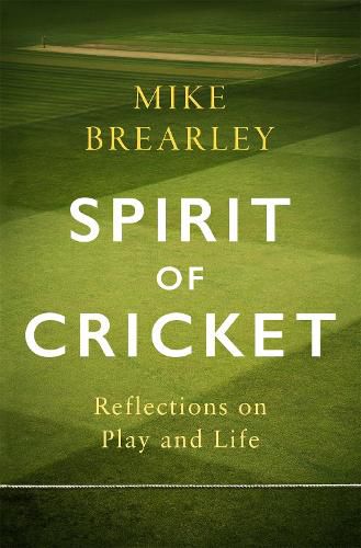 Cover image for Spirit of Cricket: Reflections on Play and Life