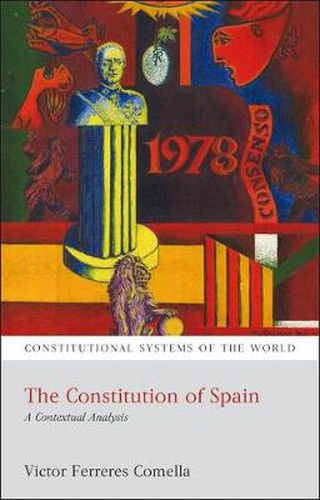 Cover image for The Constitution of Spain: A Contextual Analysis
