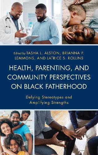 Health, Parenting, and Community Perspectives on Black Fatherhood