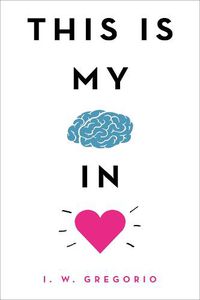 Cover image for This Is My Brain in Love