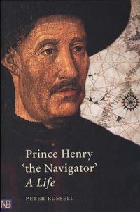 Cover image for Prince Henry  the Navigator: A Life