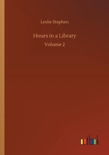 Cover image for Hours in a Library: Volume 2