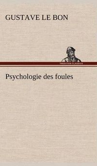 Cover image for Psychologie des foules