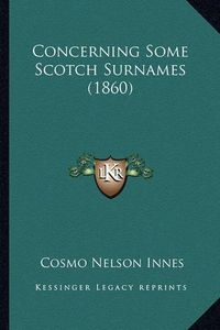 Cover image for Concerning Some Scotch Surnames (1860)