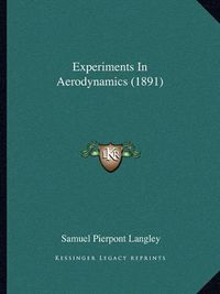 Cover image for Experiments in Aerodynamics (1891)