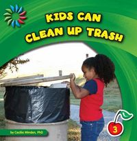 Cover image for Kids Can Clean Up Trash