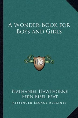 Cover image for A Wonder-Book for Boys and Girls
