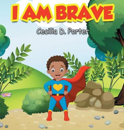 Cover image for I Am Brave!