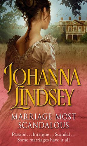Marriage Most Scandalous: A gripping romantic adventure from the #1 New York Times bestselling author Johanna Lindsey