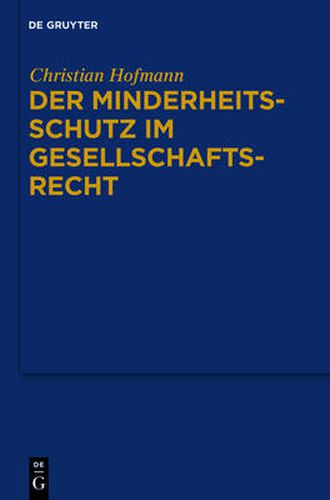 Cover image for Der Minderheitsschutz im Gesellschaftsrecht