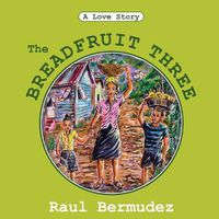 Cover image for The Breadfruit Three