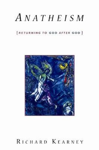 Cover image for Anatheism: Returning to God After God