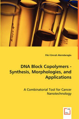 Cover image for DNA Block Copolymers - Synthesis, Morphologies, and Applications