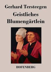 Cover image for Geistliches Blumengartlein