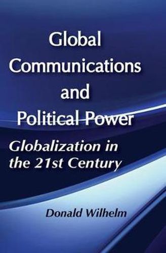 Cover image for Global Communications and Political Power