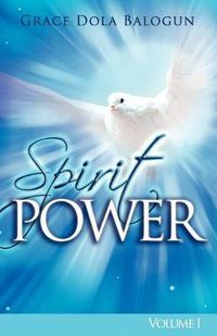 Cover image for The Spirit Power Volume I