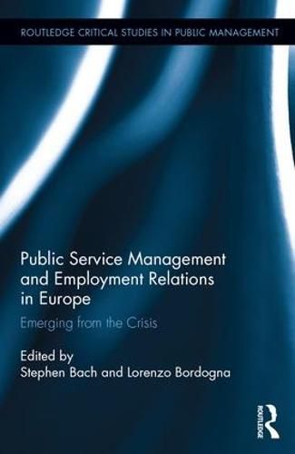 Cover image for Public Service Management and Employment Relations in Europe: Emerging from the Crisis