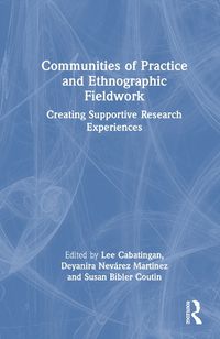 Cover image for Communities of Practice and Ethnographic Fieldwork